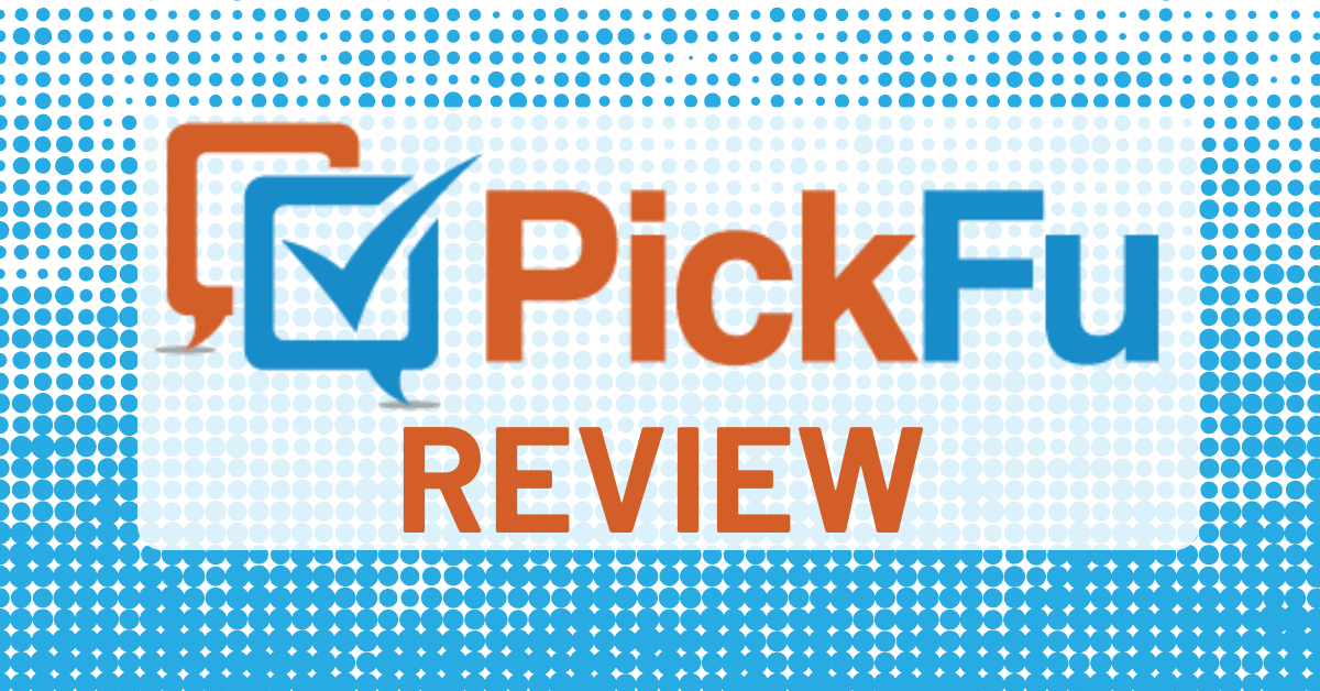 PickFu Review